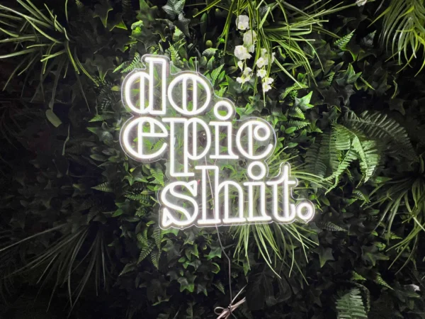 do epic shit neon sign