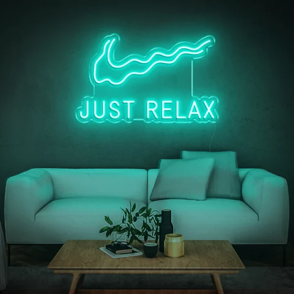just relax neon sign