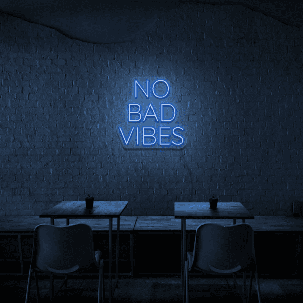 NO BAD VIBES – NEON SIGN