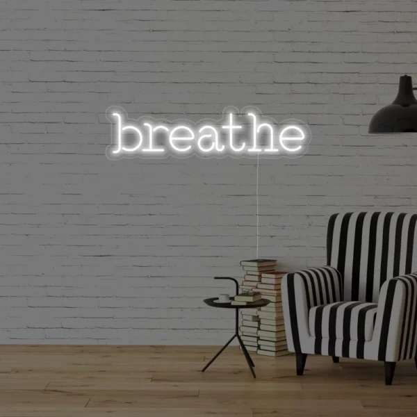 Breathe Neon Sign