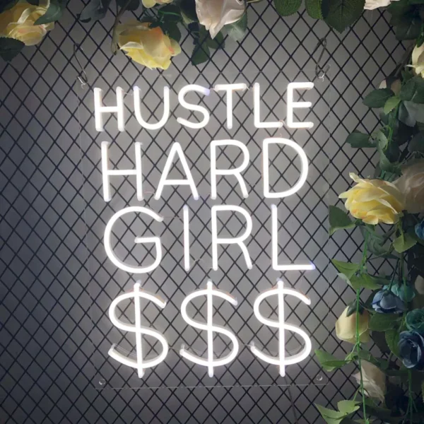 HUSTLE HARD GIRL Neon Sign