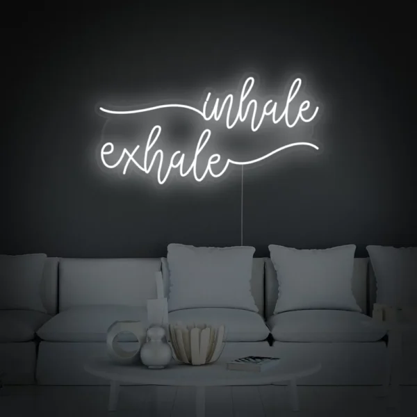 Inhale Exhale Neon Sign
