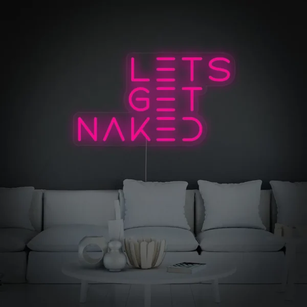 Lets Get Naked Bathroom Neon Sign
