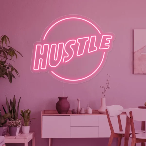 Hustle Neon Sign