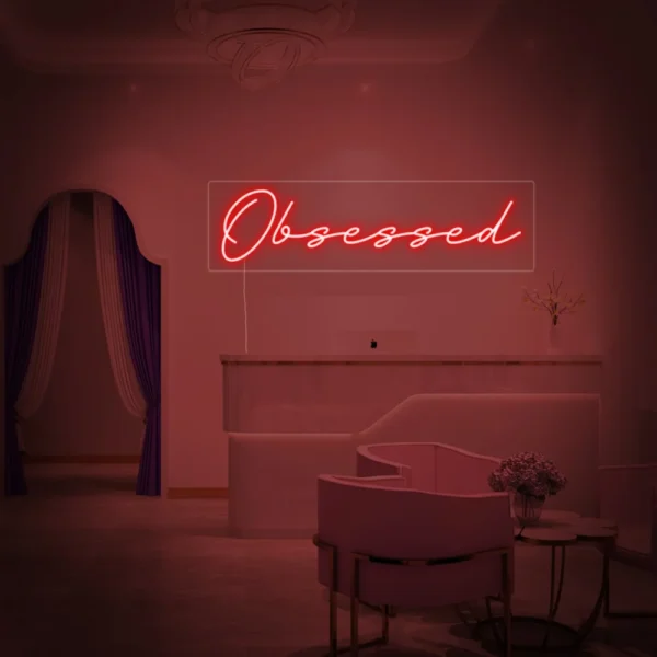 Obsessed Neon Sign