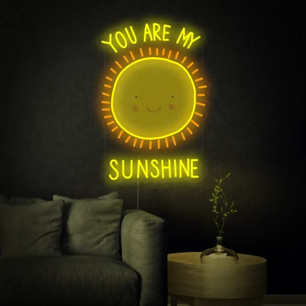 You Are My Sunshine Neon Sign